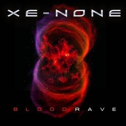 Xe-None : Blood Rave